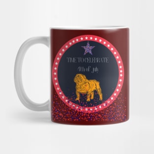 TIME TO CELEBRATE 4th of july Mug